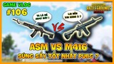 GVlog 106 | ASM vs M416 ĐÂU LÀ KHẨU SÚNG TRƯỜNG TẤN CÔNG TỐT NHẤT PUBG ? Nam Art