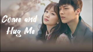 Come and Hug Me Episode 11 [SUB INDO]