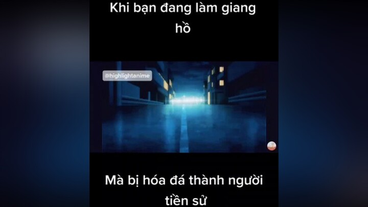 Tội thân anh chàng. Đang làm giang hồ bảnh mà bị bị hóa đá🤣 wibu highlightanime fananime tokyoreven