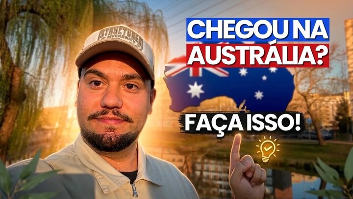 Tudo que você precisa fazer ao chegar na Austrália