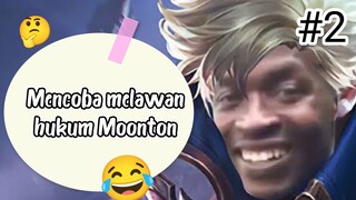 MLBB Funny moments #2 - Melawan hukum Moonton