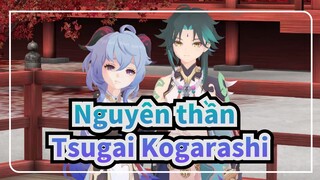 Nguyên thần |【MMD】Tsugai Kogarashi【Xiao&Ganyu】