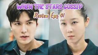 REVIEW WHEN THE STARS GOSSIP EPS 1