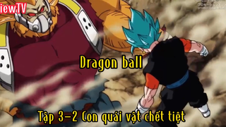 Dragon ball_Tập 3 P2 Con quái vật chết tiệt