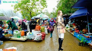Lạc Vào Chợ Phiên Người Đẹp Của Quý Bán La Liệt | Miền núi tây bắc