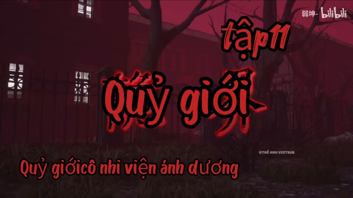 Quỷ giới // cô nhi viện ánh dương tập 11 // Thiên môn sub