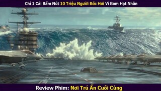 Review Phim| Cuộc Chiến Tàu Ngầm Hải Quân Mỹ | Nơi Trú Ẩn Cuối Cùng - Last Resort Full | Xi Nê