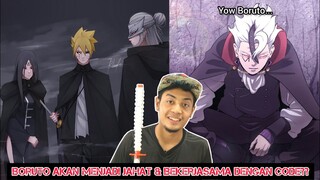 BORUTO AKAN MENJADI JAHAT & BEKERJASAMA DENGAN CODE??