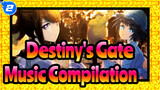Destiny's Gate
Music Compilation_C2