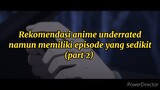 Rekomendasi anime underrated namun memiliki episode yang sedikit (part 2)