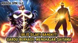 SAITAMA TERHEMPAS OLEH PUKULAN GAROU MODE IBLIS | MANGA OPM 163