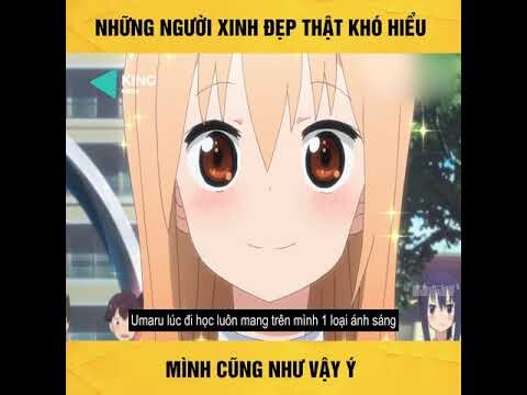 Gái xinh thì luôn khó hiểu l Review Phim Hoạt Hình : Umaru cô em gái 2 mặt