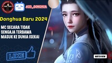 Donghua Baru 2024 Yang Ditunggu tunggu akhirnya rilis 🔥🔥🔥