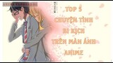 Top 5 Chuyện Tình Bi Kịch Trên Màn Ảnh Anime