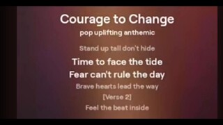 Courage to Change song
