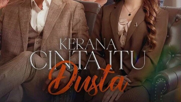 KERANA CINTA ITU DUSTA EP11
