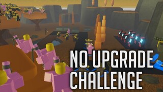 No Upgrade Challenge | Tower Defense Simulator | ROBLOX