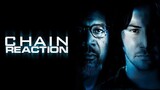 Chain Reaction (1996) เร็วพลิกนรก [พากย์ไทย]