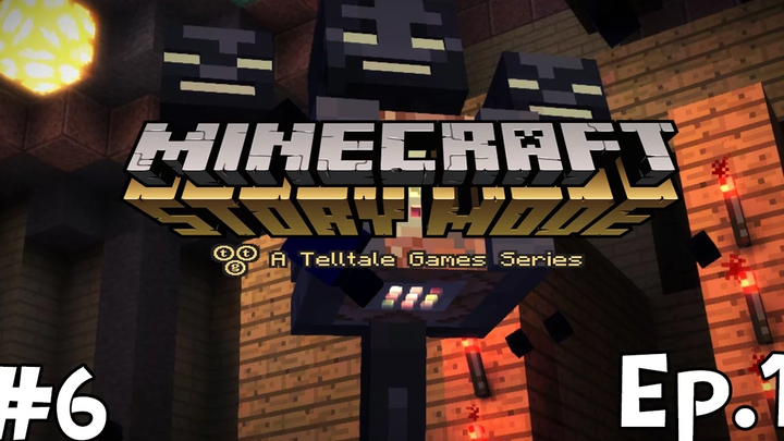 MINECRAFT STORY MODE Ep1 6 กำเนิด Wither ยักษ์
