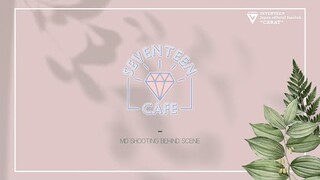 [MAKING]SEVENTEEN CAFE 2020 MD SHOOTING BEHIND SCENE