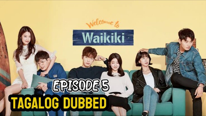 Ep-5 Welcome to Waikiki Tagalog Dubbed