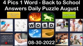 4 Pics 1 Word - Back to School - 30 August 2022 - Answer Daily Puzzle + Bonus Puzzle