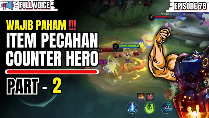 (WAJIB PAHAM) ITEM PECAHAN COUNTER HERO PART-2.MLBB/MOBILE LEGENDS