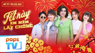Hài Tết Minh Dự ft Puka 2021| Tết Này Em Mém Lấy Chồng