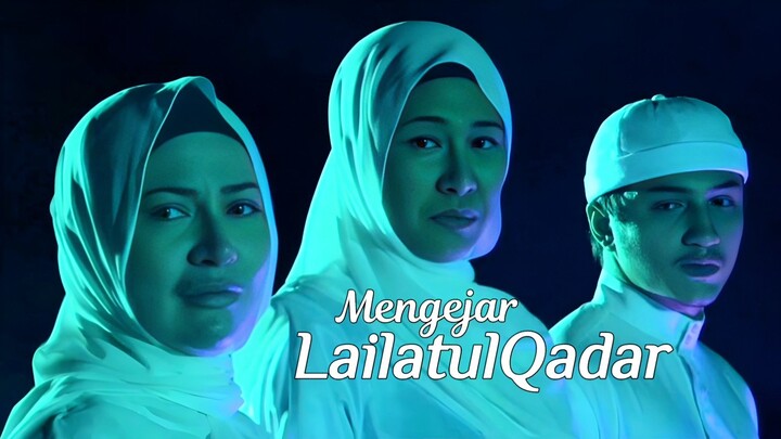 Telemovie Mengejar Lailatul Qadar 2022