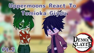 || Uppermoons React To Tomioka Giyuu Pt.2 || Moon_Sl4yerss ||