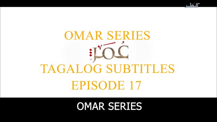 Omar Series Tagalog Subtitles Episode 17