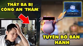 Update LMHT: SBTC và Thầy Ba bị công an hỏi thăm - Game thủ ĐTCL tuyên bố bán hành cho Cờ Liên Quân