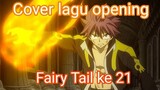 Fairy Tail opening 21 - Believe in My self [Cover]