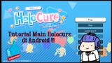 Tutorial Holocure for Android!!! || Link in my Youtube Channel
