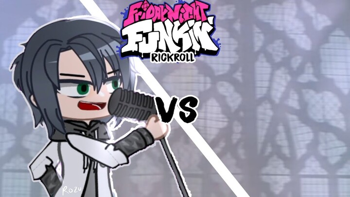 • RICKROLL • FNF but gacha and my oc || Open fake collab