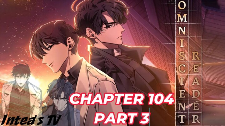 Omniscient Reader's Viewpoint chapter 104 part 3 tagalog (Filipino) summary/ overview | Intea's TV