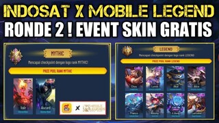 RONDE 2 ! EVENT PLAYER GRATISAN !! SKIN LEGEND & SKIN EPIK LIMIT GRATIS, INDOSAT X MOBILE LEGEND