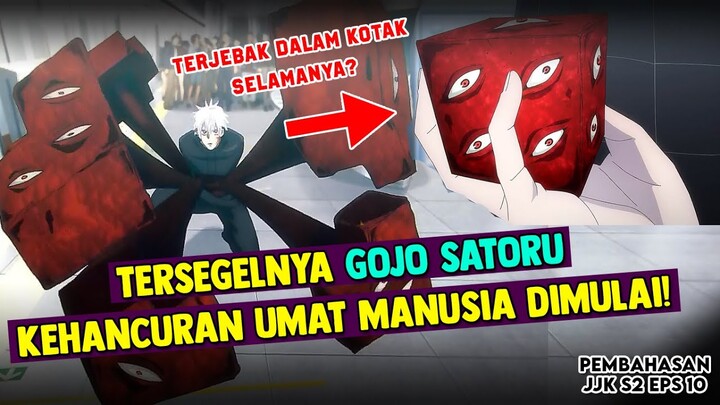 GOJO SATORU TELAH TERSEGEL | Pembahasan lengkap anime Jujutsu Kaisen S2 eps 10