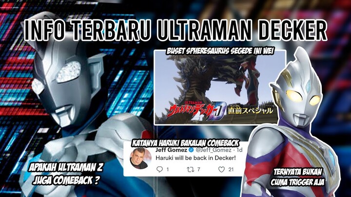 HARUKI JUGA COMEBACK DI DECKER !! LAH KOK BISA YA ? - Bahas Info Terbaru Ultraman Decker