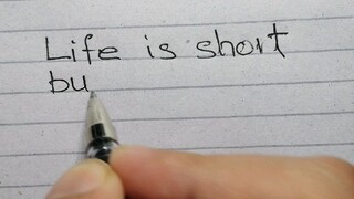 LIFE IS SHORT