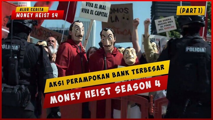 SEASON 4 (PART 1) Aksi Perampokan Bank Terbesar Dan Paling Jenius  ALUR CERITA F