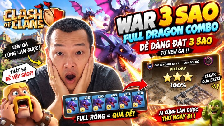 Clash of Clans War 3 sao – Full Dragon Combo DỄ DÀNG ĐẠT 3 SAO từ new gà