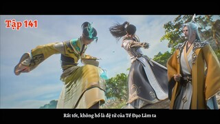Thế Giới Hoàn Mỹ Tập 141 - Thuyết Minh Vietsub | 完美世界 第141集