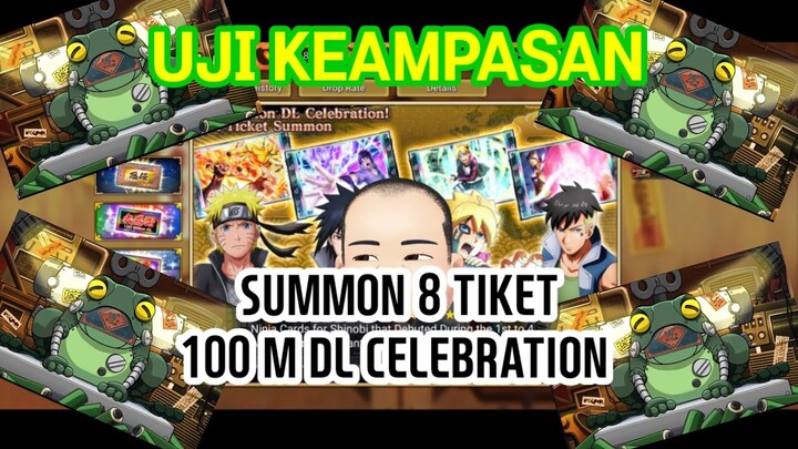 UJI KEAMPASAN || SUMMON 8 TIKET LOGIN 100M DL CELEBRATION •• NARUTO X BORUTO NINJA VOLTAGE