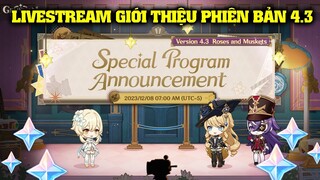 LIVESTREAM GIỚI THIỆU PHIÊN BẢN 4.3 - 300 NT VÀ THÔNG TIN PHIÊN BẢN MỚI