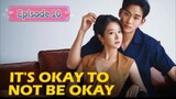 IT'S OKAY TO NOT BE OKAY Episode 10 English Sub