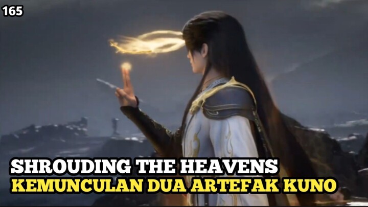 KEMUNCULAN DUA ARTEFAK KUNO || SHROUDING THE HEAVENS EPISODE 165 PREVIEW‼️