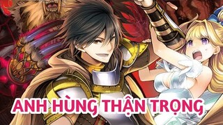 Anh Hùng Thận Trọng  | review anime hay | tóm tắt anime hay