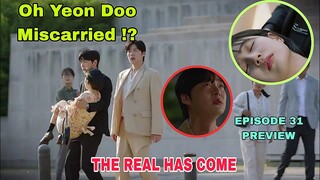 The Real Has Come Episode 31 PREVIEW | A PREGNANT Oh Yeon Doo Bleeds | Baek Jin Hee, Ahn Jae Hyun