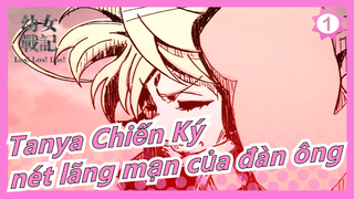 [Tanya Chiến Ký] Súng đạn chính là nét lãng mạn của đàn ông! Tanya với ED của Ainz_1